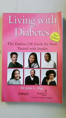 Bild des Verkufers fr LIVING WITH DIABETES. The Diabetes UK Guide for Those Treated with Insulin zum Verkauf von Butterfly Books GmbH & Co. KG