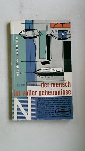 Bild des Verkufers fr DER MENSCH IST VOLLER GEHEIMNISSE. Im Bereich d. Unerklrlichen zum Verkauf von Butterfly Books GmbH & Co. KG