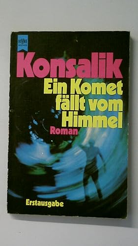 Bild des Verkufers fr EIN KOMET FLLT VOM HIMMEL. Roman zum Verkauf von Butterfly Books GmbH & Co. KG
