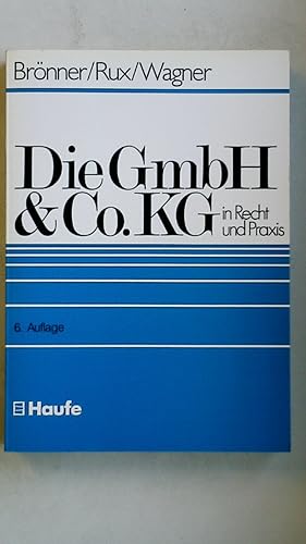 Seller image for DIE GMBH-&-CO.-KG IN RECHT UND PRAXIS. for sale by Butterfly Books GmbH & Co. KG