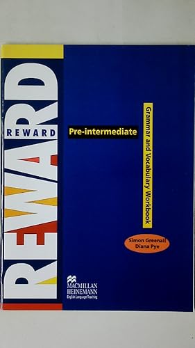 Seller image for REWARD, PRE-INTERMEDIATE, GRAMMAR UND VOCABULARY WORKBOOK. for sale by Butterfly Books GmbH & Co. KG