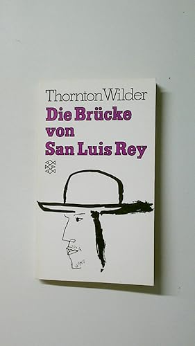 Seller image for DIE BRCKE VON SAN LUIS REY. for sale by Butterfly Books GmbH & Co. KG