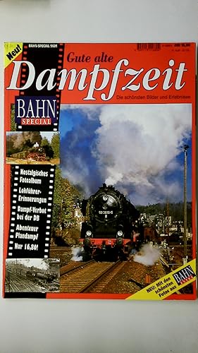 Seller image for GUTE ALTE DAMPFZEIT. die schnsten Bilder und Erlebnisse for sale by Butterfly Books GmbH & Co. KG