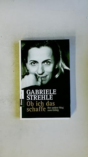 Seller image for OB ICH DAS SCHAFFE. der andere Weg zum Erfolg for sale by Butterfly Books GmbH & Co. KG