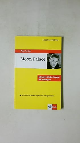 Seller image for LEKTREHILFEN PAUL AUSTER, MOON PALACE. inklusive Abitur-Fragen mit Lsungen for sale by Butterfly Books GmbH & Co. KG