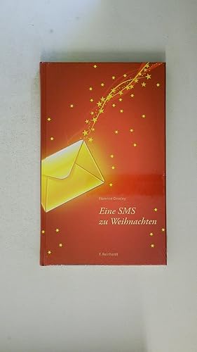 Bild des Verkufers fr EINE SMS ZU WEIHNACHTEN. zum Verkauf von Butterfly Books GmbH & Co. KG