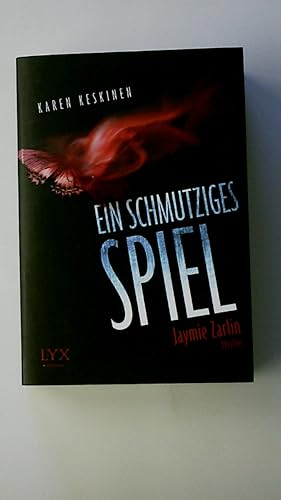Bild des Verkufers fr EIN SCHMUTZIGES SPIEL. Jaymie Zarlin ; Roman ; Thriller zum Verkauf von Butterfly Books GmbH & Co. KG
