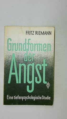 Bild des Verkufers fr GRUNDFORMEN DER ANGST. eine tiefenpsychologische Studie zum Verkauf von Butterfly Books GmbH & Co. KG