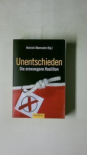 Seller image for UNENTSCHIEDEN. die erzwungene Koalition for sale by Butterfly Books GmbH & Co. KG