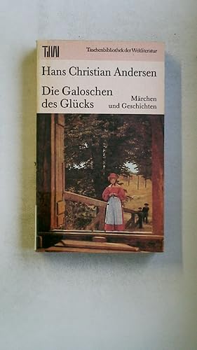 Bild des Verkufers fr DIE GALOSCHEN DES GLCKS. Mrchen und Geschichten zum Verkauf von Butterfly Books GmbH & Co. KG
