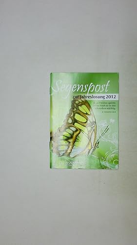 Bild des Verkufers fr SEGENSPOST ZUR JAHRESLOSUNG 2012. zum Verkauf von Butterfly Books GmbH & Co. KG