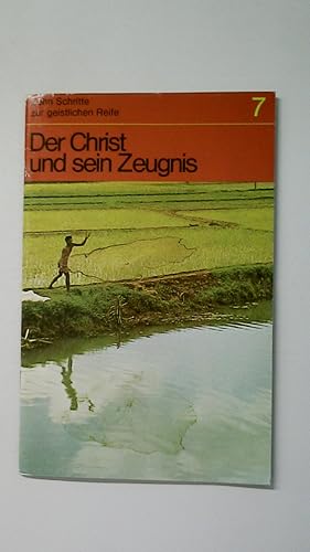 Seller image for DER CHRIST UND SEIN ZEUGNIS. Zehn Schritte zur geistlichen Reife for sale by Butterfly Books GmbH & Co. KG