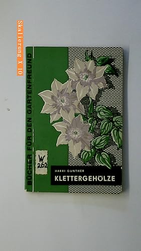 Bild des Verkufers fr KLETTERGEHLZE. zum Verkauf von Butterfly Books GmbH & Co. KG