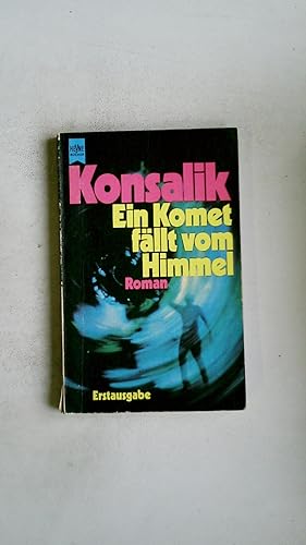 Bild des Verkufers fr EIN KOMET FLLT VOM HIMMEL. Roman zum Verkauf von Butterfly Books GmbH & Co. KG