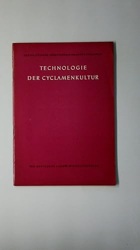 Seller image for TECHNOLOGIE DER CYCLAMENKULTUR. for sale by Butterfly Books GmbH & Co. KG