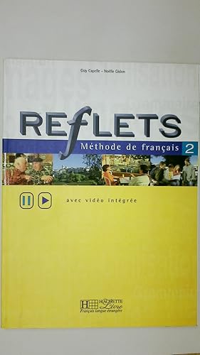 Seller image for REFLETS - METHODE DE FRANCAIS, BD.2, KURSBUCH. for sale by Butterfly Books GmbH & Co. KG