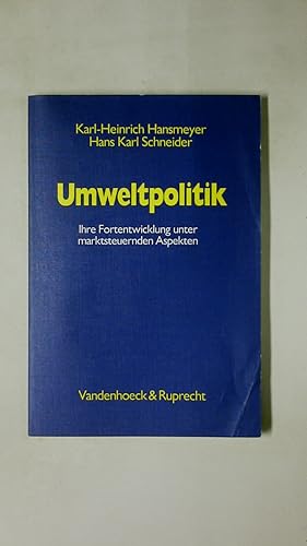 Seller image for UMWELTPOLITIK. ihre Fortentwicklung unter marktsteuernden Aspekten for sale by Butterfly Books GmbH & Co. KG