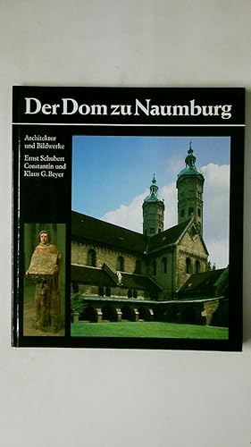 Seller image for DER DOM ZU NAUMBURG. Architektur und Bildwerke for sale by Butterfly Books GmbH & Co. KG