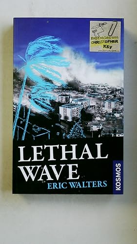 Seller image for LETHAL WAVE. for sale by Butterfly Books GmbH & Co. KG