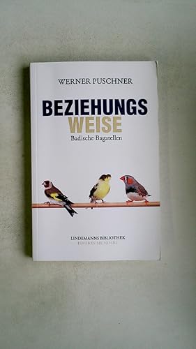 Bild des Verkufers fr BEZIEHUNGSWEISE. Badische Bagatellen zum Verkauf von Butterfly Books GmbH & Co. KG