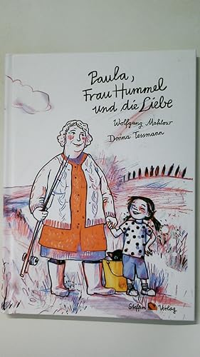 Seller image for PAULA, FRAU HUMMEL UND DIE LIEBE. for sale by Butterfly Books GmbH & Co. KG