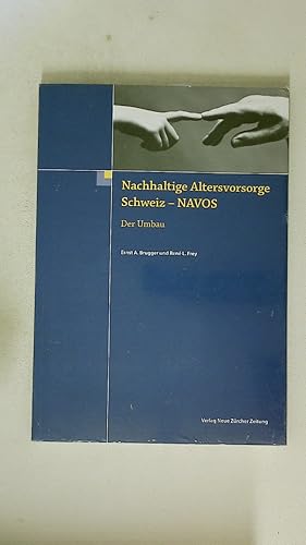 Imagen del vendedor de NACHHALTIGE ALTERSVORSORGE SCHWEIZ - NAVOS. der Umbau a la venta por Butterfly Books GmbH & Co. KG