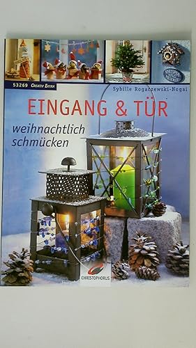 Bild des Verkufers fr EINGANG & TR WEIHNACHTLICH SCHMCKEN. zum Verkauf von Butterfly Books GmbH & Co. KG