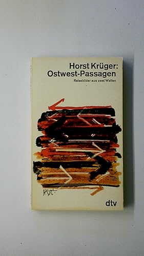 Seller image for OSTWEST-PASSAGEN. Reisebilder aus 2 Welten for sale by Butterfly Books GmbH & Co. KG