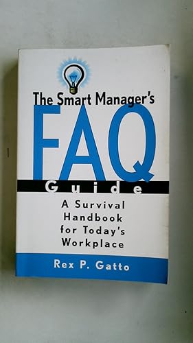 Seller image for SMART MANAGER F A Q GUIDE. A Survival Handbook for Today s Workplace for sale by Butterfly Books GmbH & Co. KG