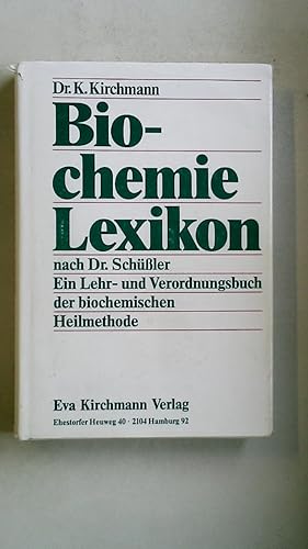 Bild des Verkufers fr BIOCHEMIE LEXIKON. Ein Lehr- und Verordnungsbuch der biochemischen Heilmethode nach Dr. Schssler zum Verkauf von Butterfly Books GmbH & Co. KG