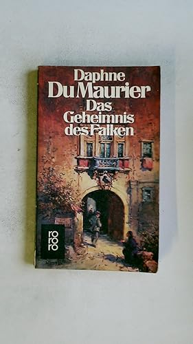 Seller image for DAS GEHEIMNIS DES FALKEN. Roman for sale by Butterfly Books GmbH & Co. KG