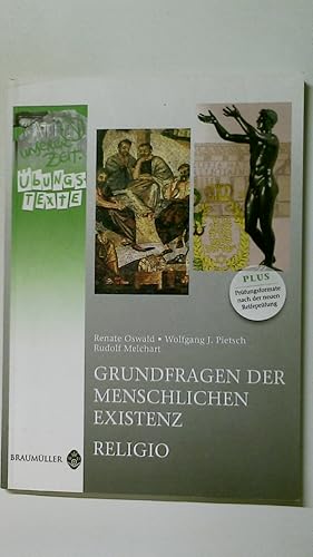 Bild des Verkufers fr GRUNDFRAGEN DER MENSCHLICHEN EXISTENZ. Sinn und Glck im Spiegel der antiken Philosophie zum Verkauf von Butterfly Books GmbH & Co. KG