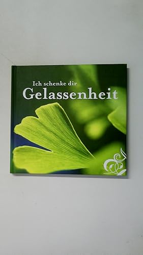 Immagine del venditore per ICH SCHENKE DIR GELASSENHEIT. venduto da Butterfly Books GmbH & Co. KG