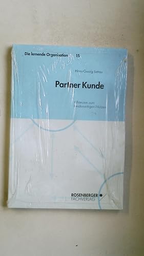Bild des Verkufers fr PARTNER KUNDE. Allianzen zum beiderseitigen Nutzen zum Verkauf von Butterfly Books GmbH & Co. KG