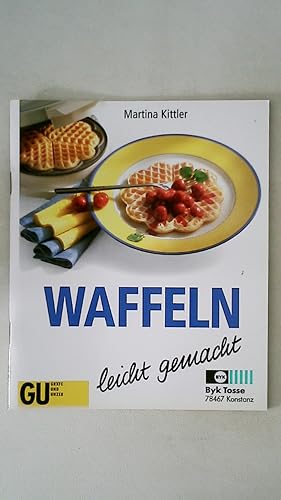 Bild des Verkufers fr WAFFELN LEICHT GEMACHT. zum Verkauf von Butterfly Books GmbH & Co. KG