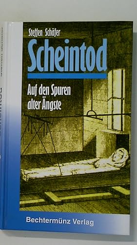 Seller image for SCHEINTOD - AUF DEN SPUREN ALTER NGSTE. for sale by Butterfly Books GmbH & Co. KG