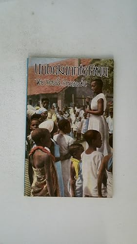 Imagen del vendedor de UNBEKANNTE FRAU. Aus Arbeit u. Leben d. afrikan. Frau heute a la venta por Butterfly Books GmbH & Co. KG