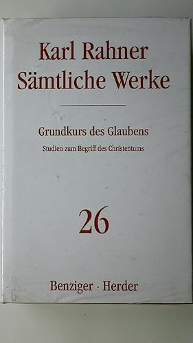 Bild des Verkufers fr SMTLICHE WERKE GRUNDKURS DES GLAUBENS. Studien zum Begriff des Christentums zum Verkauf von Butterfly Books GmbH & Co. KG