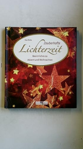 Bild des Verkufers fr ZAUBERHAFTE LICHTERZEIT. Besinnliches zu Advent und Weihnachten zum Verkauf von Butterfly Books GmbH & Co. KG