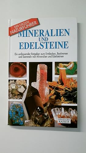 Bild des Verkufers fr MINERALIEN UND EDELSTEINE. ein umfassender Ratgeber zum Entdecken, Bestimmen und Sammeln von Mineralien und Edelsteinen zum Verkauf von Butterfly Books GmbH & Co. KG