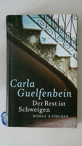 Seller image for DER REST IST SCHWEIGEN. Roman for sale by Butterfly Books GmbH & Co. KG