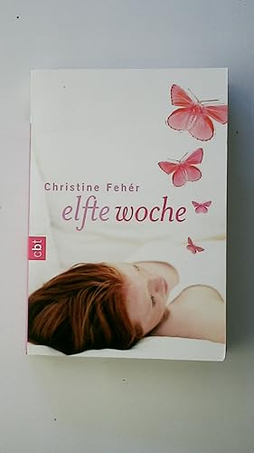 ELFTE WOCHE.