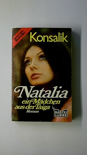 Seller image for NATALIA, EIN MDCHEN AUS DER TAIGA. Roman for sale by Butterfly Books GmbH & Co. KG