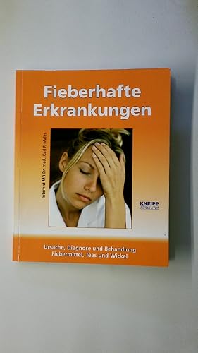 Bild des Verkufers fr FIEBERHAFTE ERKRANKUNG. zum Verkauf von Butterfly Books GmbH & Co. KG