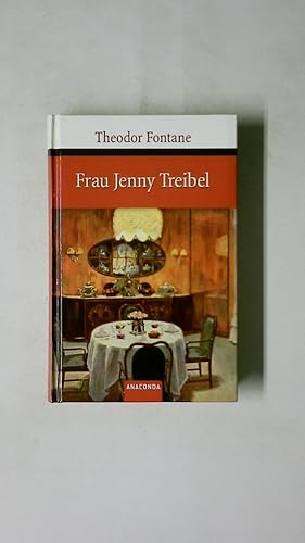 Imagen del vendedor de FRAU JENNY TREIBEL ODER WO SICH HERZ ZUM HERZEN FIND T. Roman a la venta por Butterfly Books GmbH & Co. KG