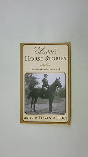 Bild des Verkufers fr CLASSIC HORSE STORIES. Twenty Timeless Horse Tales zum Verkauf von Butterfly Books GmbH & Co. KG