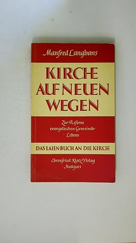 Seller image for KIRCHE AUF NEUEN WEGEN. for sale by Butterfly Books GmbH & Co. KG