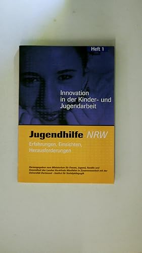 Bild des Verkufers fr INNOVATIONEN IN DER KINDER- UND JUGENDARBEIT JUGENDHILFE NRW. zum Verkauf von Butterfly Books GmbH & Co. KG
