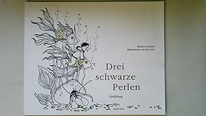 Bild des Verkufers fr DREI SCHWARZE PERLEN. Erzhlung zum Verkauf von Butterfly Books GmbH & Co. KG