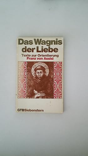 Bild des Verkufers fr DAS WAGNIS DER LIEBE. Texte zur Orientierung zum Verkauf von Butterfly Books GmbH & Co. KG